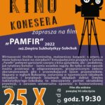 Kino Konesera - projekcja filmu "Pamfir"