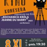Kino Konesera - projekcja filmu "Kochanica króla Jeanne du Barry"